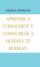 Aprende a Conocerte Y Conoceras a Quienes Te Rodean-9781506529592