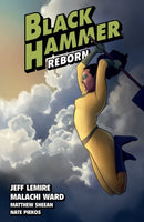 Black Hammer Volume 6: Reborn Part Two-9781506715155