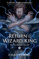 Return Of The Wizard King: The Wizard King Trilogy Book One-9781506716268