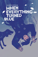 When Everything Turned Blue-9781506726731