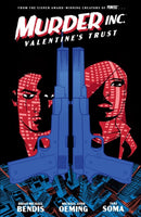 Murder Inc. Volume 1: Valentine''s Trust