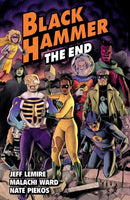 Black Hammer Volume 8: The End-9781506732534