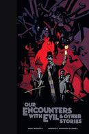 Our Encounters with Evil & Other Stories Library Edition-9781506734149