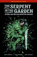 The Serpent in the Garden: Ed Grey and the Last Battle for England-9781506745183