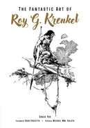 The Fantastic Art of Roy G. Krenkel-9781506745305