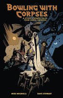 Bowling with Corpses and Other Strange Tales from Lands Unknown-9781506745886