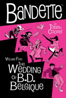 Bandette Volume 5: The Wedding of B.D. Belgique-9781506746975