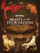 Beasts of the Four Nations: Creatures from Avatar: The Last Airbender and The Legend of Korra-9781506747200