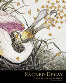 Sacred Decay: The Art of Lauren Marx (Second Edition)-9781506749372