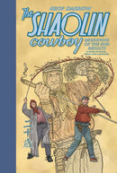 The Shaolin Cowboy: Beginning of the End Results - 21 Years of Blood, Sweat, and Chainsaws-9781506752969