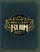 Our Brilliant Ruin TTRPG Rulebook