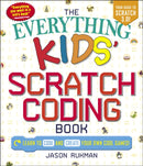 The Everything Kids' Scratch Coding Book