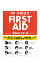 The Complete First Aid Pocket Guide : Step-by-Step Treatment for All of Your Medical Emergencies Including   Heart Attack   Stroke  Food Poisoning   Choking  Head Injuries   Shock  Anaphylaxis-9781507208885