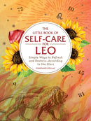 The Little Book of Self-Care for Leo : Simple Ways to Refresh and Restore-According to the Stars-9781507209721