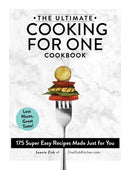 The Ultimate Cooking for One Cookbook : 175 Super Easy Recipes Made Just for You-9781507211380