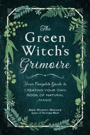 The Green Witch''s Grimoire