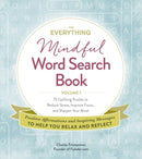 The Everything Mindful Word Search Book, Volume 1