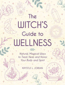 The Witch''s Guide to Wellness