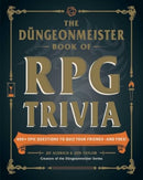 The Dungeonmeister Book of RPG Trivia : 400+ Epic Questions to Quiz Your Friends-and Foes!-9781507222805