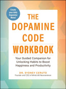 The Dopamine Code Workbook