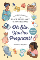 Oh Sis, You're Pregnant!