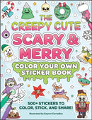 The Creepy Cute Scary & Merry Color Your Own Sticker Book