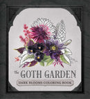 The Goth Garden: Dark Blooms Coloring Book