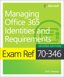 Exam Ref 70-346 Managing Office 365 Identities and Requirements-9781509304790