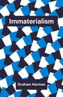 Immaterialism : Objects and Social Theory-9781509500970
