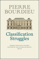 Classification Struggles, Course of General Sociology, Volume 1 (1981–1982)
