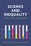 Science and Inequality : A Political Sociology-9781509514809