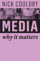 Media : Why It Matters-9781509515158