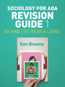 Sociology for AQA Revision Guide 1: AS and 1st-Year A Level-9781509516216