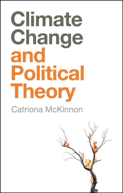Climate Change and Political Theory
