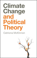 Climate Change and Political Theory-9781509521654