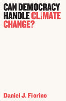 Can Democracy Handle Climate Change?-9781509523962