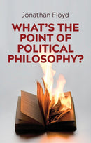 What's the Point of Political Philosophy?-9781509524198