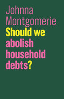 Should We Abolish Household Debts?-9781509525409