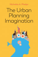 The Urban Planning Imagination : A Critical International Introduction-9781509526253
