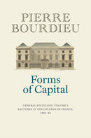 Forms of Capital – General Sociology, Volume 3