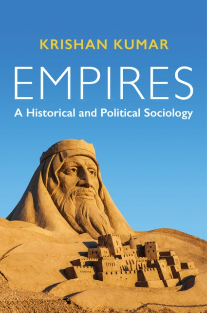 Empires : A Historical and Political Sociology-9781509528356
