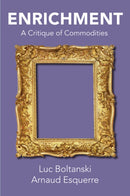 Enrichment : A Critique of Commodities-9781509528721