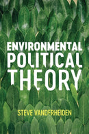 Environmental Political Theory-9781509529629