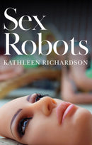 Sex Robots : The End of Love-9781509530298