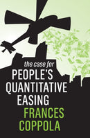 The Case For People's Quantitative Easing-9781509531301
