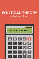 Political Theory : A Beginner's Guide-9781509531349