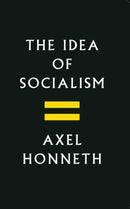 The Idea of Socialism : Towards a Renewal-9781509531370