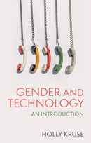 Gender and Technology : An Introduction-9781509531448