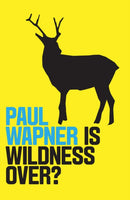 Is Wildness Over?-9781509532124