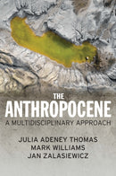 The Anthropocene : A Multidisciplinary Approach-9781509534609